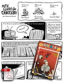 "Meu livro de cabeceira" foi publicada na revista Bagaça, editada por Rico, em 2009