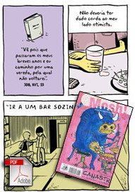 "Ir a um bar sozinho é ridículo" foi publicada na revista independente Mosh!, editada por Lobo e Renato Lima, em 2006